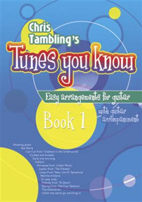 Christopher Tambling: Tunes You Know Guitar - Book 1: Gitarre Solo