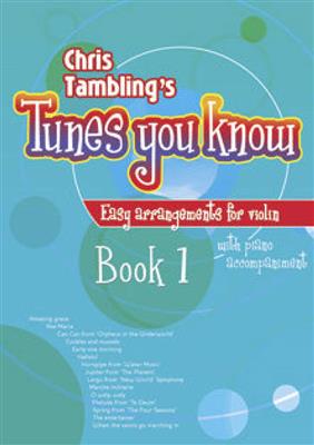 Christopher Tambling: Tunes You Know Violin - Book 1: Violine Solo
