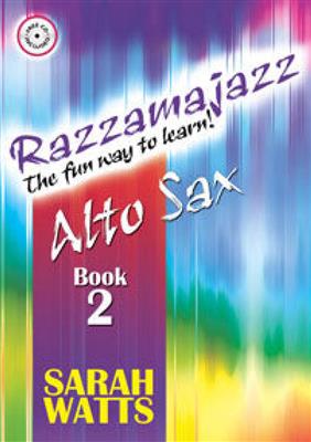 Sarah Watts: Razzamajazz Alto Sax - Book 2: Altsaxophon