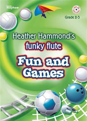 Heather Hammond: Funky Flute - Fun And Games: Flöte Solo