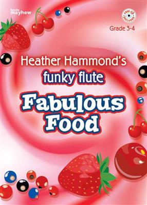 Heather Hammond: Funky Flute - Fabulous Food: Flöte Solo