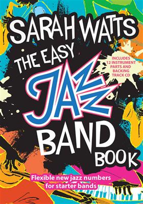 Sarah Watts: The Easy Jazz Band Book: Jazz Ensemble