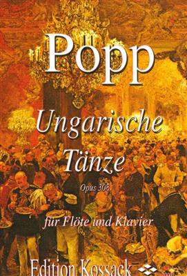 Wilhelm Popp: Ungarische Tänze Opus 308: Flöte mit Begleitung