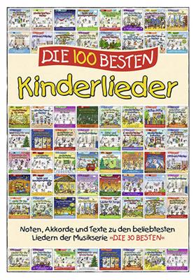 Die 100 Besten Kinderlieder: Melodie, Text, Akkorde