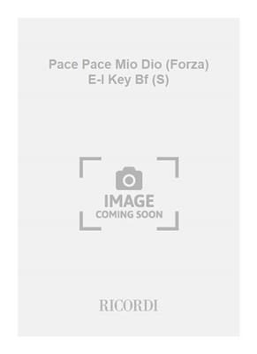 Giuseppe Verdi: Pace Pace Mio Dio (Forza) E-I Key Bf (S): Gesang mit Klavier
