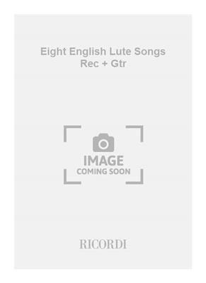 Alan Davis: Eight English Lute Songs Rec + Gtr: Flöte mit Begleitung