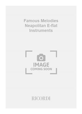 Famous Melodies Neapolitan E-flat Instruments: 