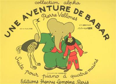 Pierre Vellones: Aventure De Babar: Klavier vierhändig