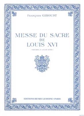 François Giroust: Messe du Sacre de Louis XVI (Messe brève): Gemischter Chor mit Ensemble