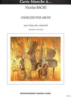 Nicolas Bacri: Esercizio per archi: Streichtrio