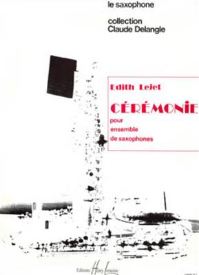 Edith Lejet: Cérémonie: Saxophon Ensemble