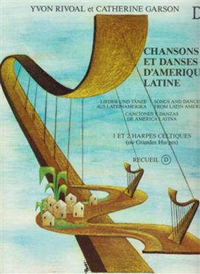 Yvon Rivoal: Chansons et Danses d'Amerique Latine Vol. D: Harfe Solo
