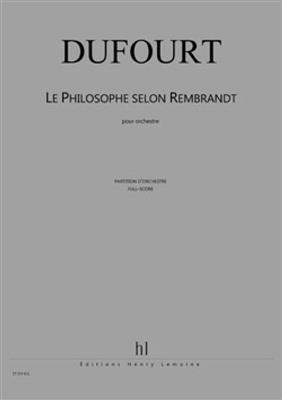 Hugues Dufourt: Le Philosophe selon Rembrandt: Orchester