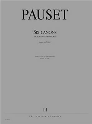 Brice Pauset: Canons (6) - Musurgia combinatoria: Orchester