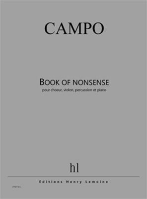 Régis Campo: Book Of Nonsense: Gemischter Chor mit Klavier/Orgel