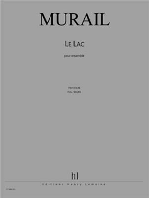 Tristan Murail: Le Lac: Kammerensemble