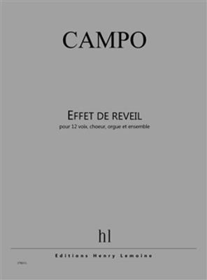 Régis Campo: Effet de réveil: Gemischter Chor mit Ensemble