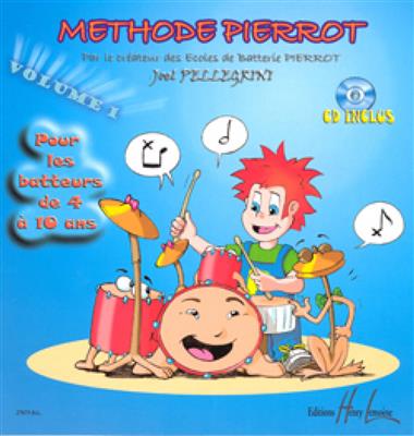 Joël Pellegrini: Méthode Pierrot Vol.1: Schlagzeug