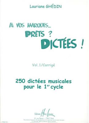 A vos marques.. Prêts - Dictées ! Vol.1 Corrigés