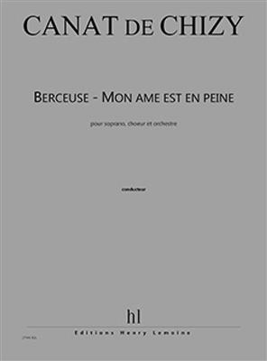 Edith Canat De Chizy: Berceuse - Mon âme est en peine: Gemischter Chor mit Ensemble