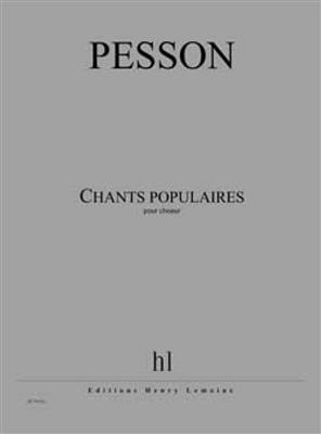 Gérard Pesson: Chants populaires: Gemischter Chor mit Begleitung