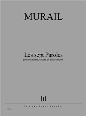 Tristan Murail: Les Sept Paroles: Gemischter Chor mit Ensemble