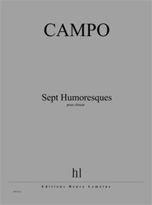 Régis Campo: Humoresques (7): Gemischter Chor mit Begleitung