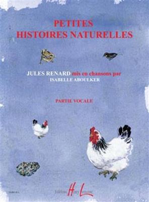 Isabelle Aboulker: Petites Histoires Naturelles: Gesang Solo
