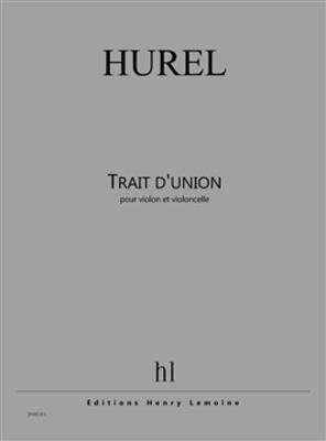 Philippe Hurel: Trait d'union: Streicher Duett