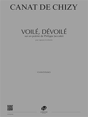 Edith Canat De Chizy: Voilé, dévoilé: Gesang mit Klavier