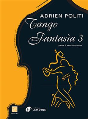 Adrien Politi: Tango Fantasia 3: Streichensemble