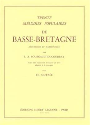 Louis-Albert Bourgault-Ducoudray: Mélodies de Basse-Bretagne (30): Gesang Solo