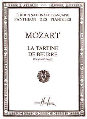 Wolfgang Amadeus Mozart: La Tartine de beurre: Klavier Solo