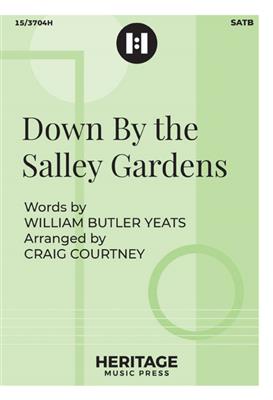 Down By the Salley Gardens: (Arr. Craig Courtney): Gemischter Chor mit Begleitung