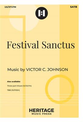 Festival Sanctus: (Arr. Victor C. Johnson): Gemischter Chor mit Begleitung