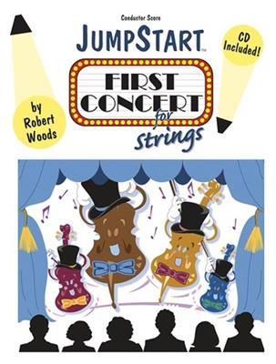 Robert Woods: JumpStart First Concert For Strings: Streichorchester