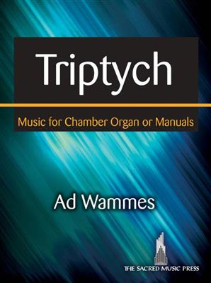 Ad Wammes: Triptych: Orgel