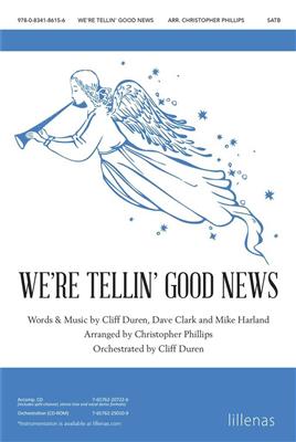We're Tellin' Good News: (Arr. Christopher Phillips): Gemischter Chor mit Begleitung