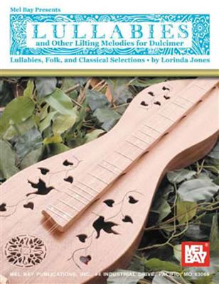 Lullabies And Other Lilting Melodies For Dulcimer: Sonstige Zupfinstrumente