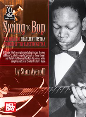 Stan Ayeroff: Swing To Bop: The Music Of Charlie Christian: Gitarre Solo