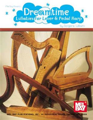 Dreamtime: Lullabies For Lever And Pedal Harp: Harfe Solo
