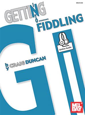 Craig Duncan: Getting Into Fiddling: Fiddle