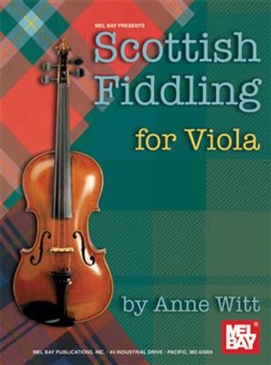 Anne Witt: Scottish Fiddling For Viola: Viola Solo