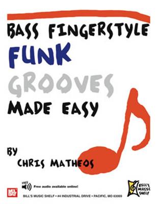 Bass Fingerstyle Funk Grooves Made Easy: Bassgitarre Solo