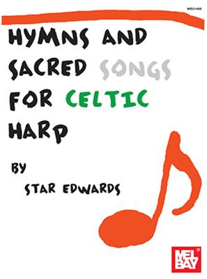 Hymns and Sacred Songs For Celtic Harp: Keltische Harfe