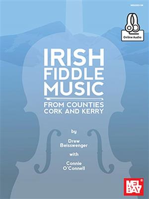 Drew Beisswenger: Irish Fiddle Music From Counties Cork And Kerry: Fiddle