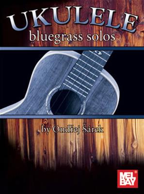 Ondrej Sarek: Ukulele Bluegrass Solos: Ukulele Solo