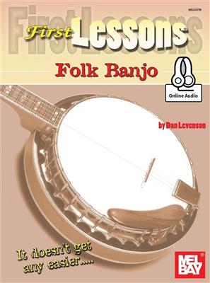 Dan Levenson: First Lessons Folk Banjo With Online Audio: Banjo