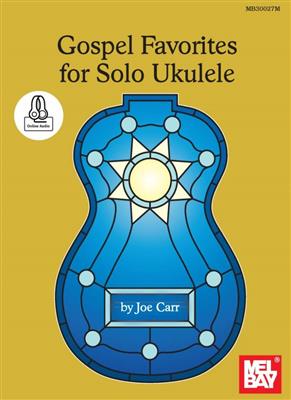 Gospel Favorites For Solo Ukulele Book: Ukulele Solo