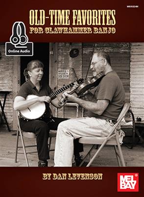 Dan Levenson: Old-Time Favorites For Clawhammer Banjo: Banjo